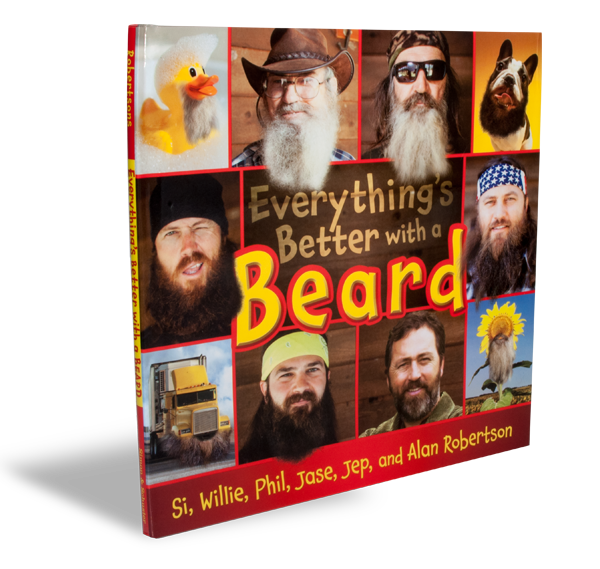 Everything's Better with a Beard Book Duck Commander