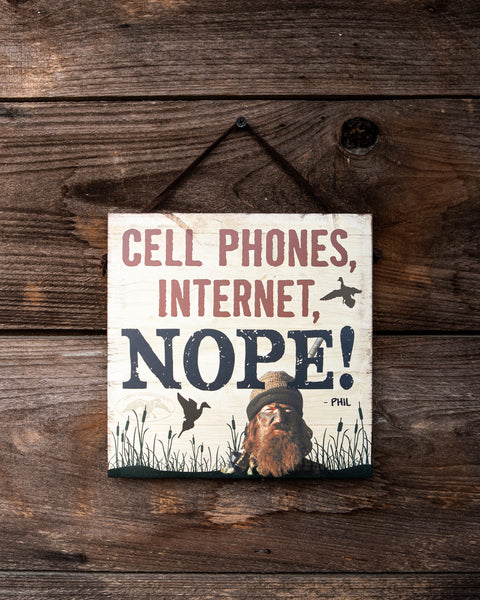 Cellphones, Internet, Nope! Sign