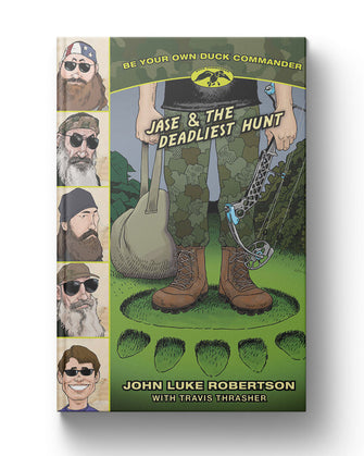 Jase and the Deadliest Hunt (Be Your Own Duck Commander Book #4)