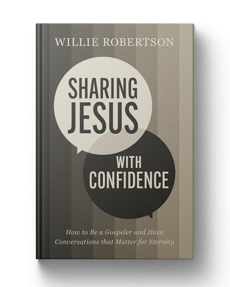 Sharing Jesus with Confidence: How to Be a Gospeler and Have Conversations that Matter for Eternity