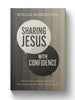 Sharing Jesus with Confidence: How to Be a Gospeler and Have Conversations that Matter for Eternity