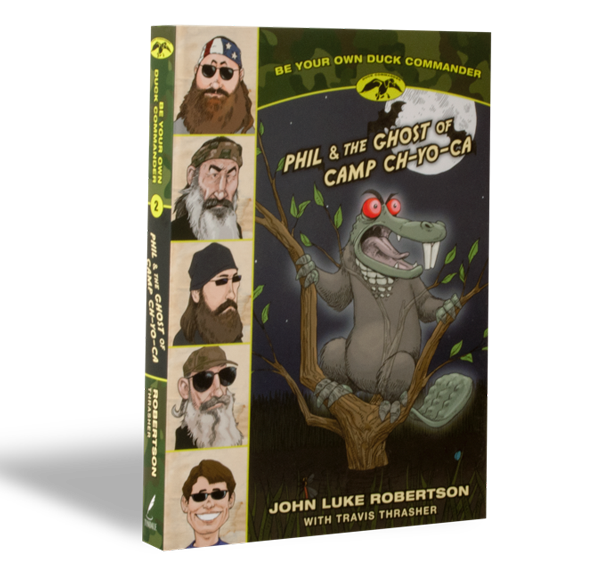 Phil and the Ghost of Camp Ch-Yo-Ca (Be Your Own Duck Commander Book #2)